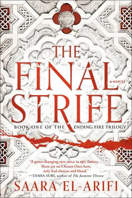 A végső küzdelem: A Végső tűz trilógia első könyve - The Final Strife: Book One of the Ending Fire Trilogy