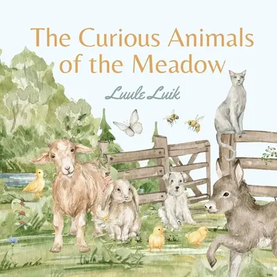 A rét különös állatai - The Curious Animals of the Meadow