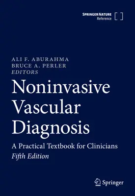 Nem invazív érdiagnosztika: Gyakorlati tankönyv klinikusok számára - Noninvasive Vascular Diagnosis: A Practical Textbook for Clinicians
