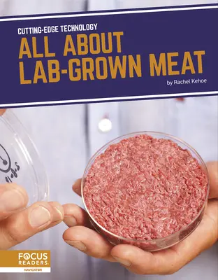 Minden a laboratóriumban termesztett húsról - All about Lab-Grown Meat