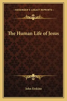 Jézus emberi élete - The Human Life of Jesus