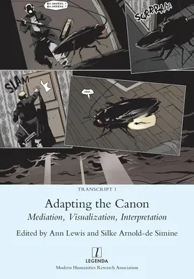 A kánon adaptálása: Meditáció, vizualizáció, értelmezés - Adapting the Canon: Mediation, Visualization, Interpretation