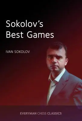 Szokolov legjobb játékai - Sokolov's Best Games