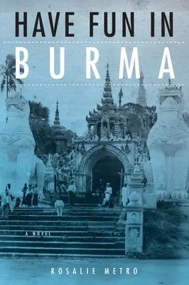 Jó szórakozást Burmában - Have Fun in Burma