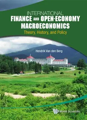 Nemzetközi pénzügyek és nyílt gazdaságú makroökonómia: Theory, History, and Policy - International Finance and Open-Economy Macroeconomics: Theory, History, and Policy