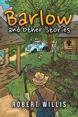 Barlow és más történetek - Barlow and Other Stories