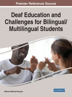 Siketek oktatása és a két- és többnyelvű tanulók kihívásai - Deaf Education and Challenges for Bilingual/Multilingual Students