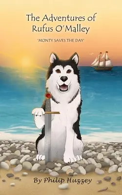 Rufus O'Malley kalandjai - Monty megmenti a napot - The Adventures of Rufus O'Malley - Monty Saves The Day