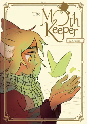 A molylepke őrzője: (Grafikus regény) - The Moth Keeper: (A Graphic Novel)