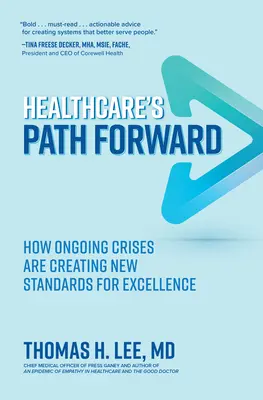 Az egészségügy útja előre: Hogyan teremtenek a folyamatos válságok új kiválósági normákat? - Healthcare's Path Forward: How Ongoing Crises Are Creating New Standards for Excellence