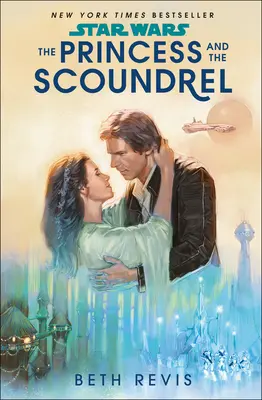 Star Wars: A hercegnő és a csirkefogó - Star Wars: The Princess and the Scoundrel