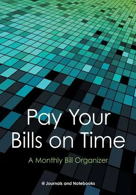 Fizesd ki időben a számláidat! Egy havi számlák rendszerezője. - Pay Your Bills on Time. A Monthly Bill Organizer.