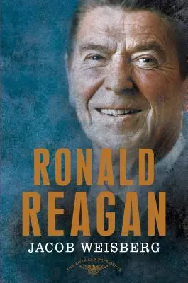 Ronald Reagan: Reagan Reagan: A 40. elnök, 1981-1989 - Ronald Reagan: The 40th President, 1981-1989