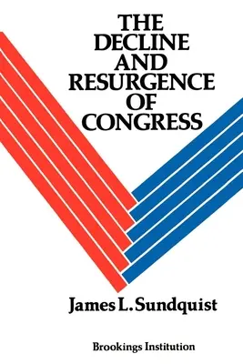 A kongresszus hanyatlása és újjászületése - The Decline and Resurgence of Congress