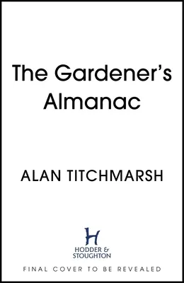 A kertész almanachja - The Gardener's Almanac