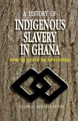 Az őslakos rabszolgaság története a, a (P) - History of Indigenous Slavery In, a (P)