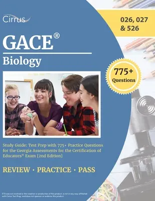 GACE Biology Study Guide: Tesztfelkészítés 775+ gyakorló kérdéssel a Georgia Assessments for the Certification of Educators vizsgához [2. Editio - GACE Biology Study Guide: Test Prep with 775+ Practice Questions for the Georgia Assessments for the Certification of Educators Exam [2nd Editio