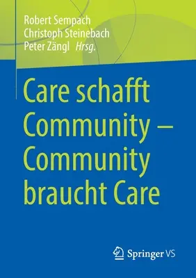 Care Schafft Közösség - Közösség Braucht Care - Care Schafft Community - Community Braucht Care
