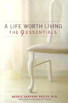 A Life Worth Living: A 9 alapvető dolog - A Life Worth Living: The 9 Essentials