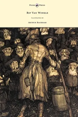 Rip Van Winkle - Illusztrálta Arthur Rackham - Rip Van Winkle - Illustrated by Arthur Rackham