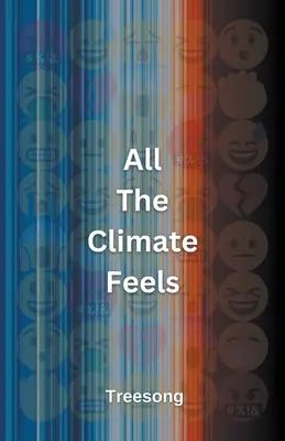 Minden az éghajlat érzései - All The Climate Feels