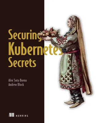 Kubernetes titkok kezelése - Kubernetes Secrets Management