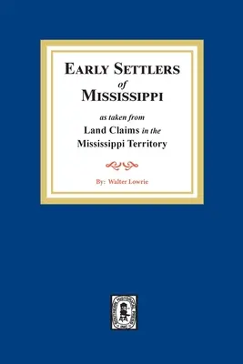Földigénylések a Mississippi területen - Land Claims in the Mississippi Territory