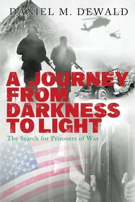 Utazás a sötétségből a fénybe: A hadifoglyok keresése - A Journey from Darkness to Light: The Search for Prisoners of War