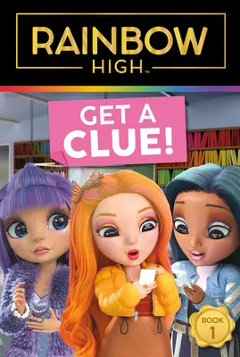 Rainbow High: Kapj egy kis támpontot! - Rainbow High: Get a Clue!