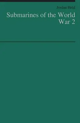 A 2. világháború tengeralattjárói - Submarines of the World War 2