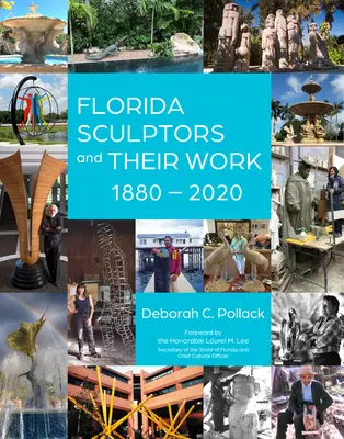 Floridai szobrászok és munkásságuk: 1880-2020 - Florida Sculptors and Their Work: 1880-2020