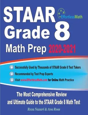 STAAR Grade 8 Matematikai felkészítő 2020-2021: A legátfogóbb áttekintés és végső útmutató a STAAR matematika teszthez - STAAR Grade 8 Math Prep 2020-2021: The Most Comprehensive Review and Ultimate Guide to the STAAR Math Test