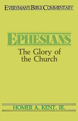 Ephesians- Everyman's Bible Commentary: Az egyház dicsősége - Ephesians- Everyman's Bible Commentary: The Glory of the Church