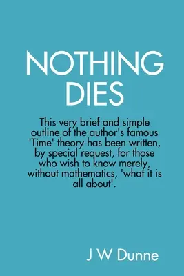 Semmi sem hal meg - Nothing Dies