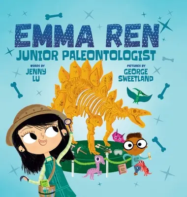 Emma Ren ifjú paleontológus: Szórakoztató és oktató STEM (tudomány, technológia, mérnöki tudományok és matematika) könyv gyerekeknek - Emma Ren Junior Paleontologist: Fun and Educational STEM (science, technology, engineering, and math) Book for Kids