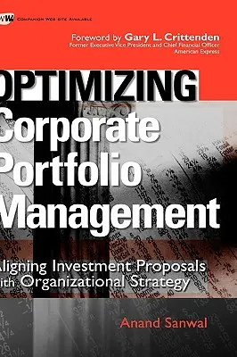 A vállalati portfóliókezelés optimalizálása: A beruházási javaslatok összehangolása a szervezeti stratégiával - Optimizing Corporate Portfolio Management: Aligning Investment Proposals with Organizational Strategy