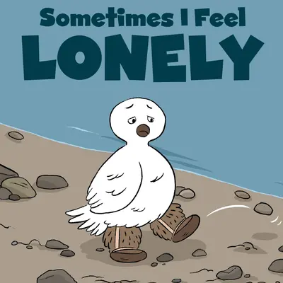 Sometimes I Feel Lonely: English Edition