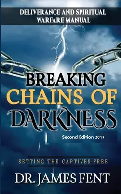 A sötétség láncait megtörve és a foglyokat szabadon engedve - Breaking Chains of Darkness and Setting the Captives Free