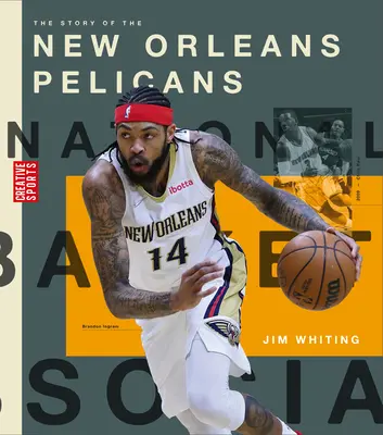 A New Orleans Pelicans története - The Story of the New Orleans Pelicans