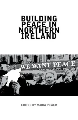 A béke építése Észak-Írországban - Building Peace in Northern Ireland