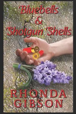 Bluebells and Shotgun Shells (a Kathryn Snow Cozy Mystery) (Modré zvonky a brokovnicové náboje) - Bluebells and Shotgun Shells (a Kathryn Snow Cozy Mystery)
