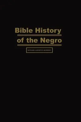 A néger bibliai története - Bible History of the Negro