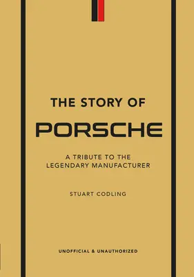 A Porsche története: Tisztelgés a legendás gyártó előtt - The Story of Porsche: A Tribute to the Legendary Manufacturer