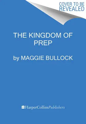 The Kingdom of Prep: A J.Crew felemelkedésének és (majdnem) bukásának belső története - The Kingdom of Prep: The Inside Story of the Rise and (Near) Fall of J.Crew