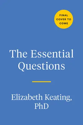 Az alapvető kérdések: Interjú a családdal a történetek feltárása és a generációk összekötése érdekében - The Essential Questions: Interview Your Family to Uncover Stories and Bridge Generations