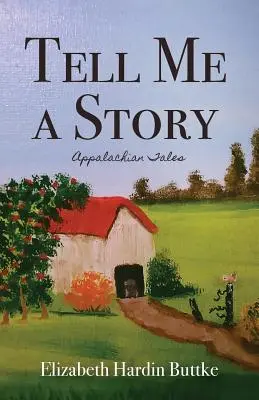 Mesélj nekem egy történetet: Appalachian Tales - Tell Me a Story: Appalachian Tales