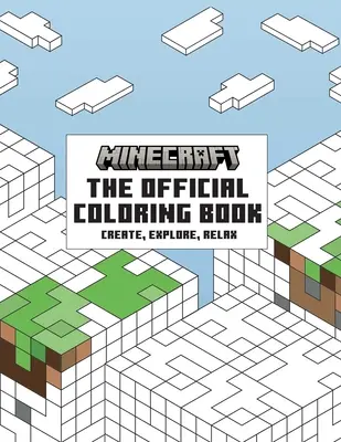 A hivatalos Minecraft színezőkönyv: Create, Explore, Relax - The Official Minecraft Coloring Book: Create, Explore, Relax