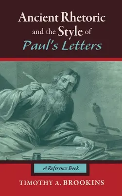 Az ókori retorika és Pál leveleinek stílusa - Ancient Rhetoric and the Style of Paul's Letters