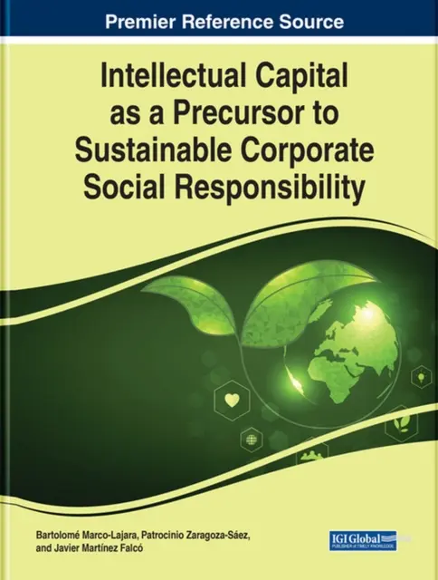 A szellemi tőke mint a fenntartható vállalati társadalmi felelősségvállalás előfutára - Intellectual Capital as a Precursor to Sustainable Corporate Social Responsibility