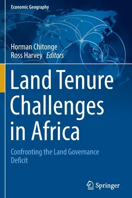 Földbirtoklási kihívások Afrikában: Szembesülés a földkormányzási hiányosságokkal - Land Tenure Challenges in Africa: Confronting the Land Governance Deficit